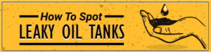 How to spot a leaking underground oil or septic tank