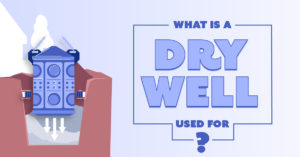 what is a dry well used for