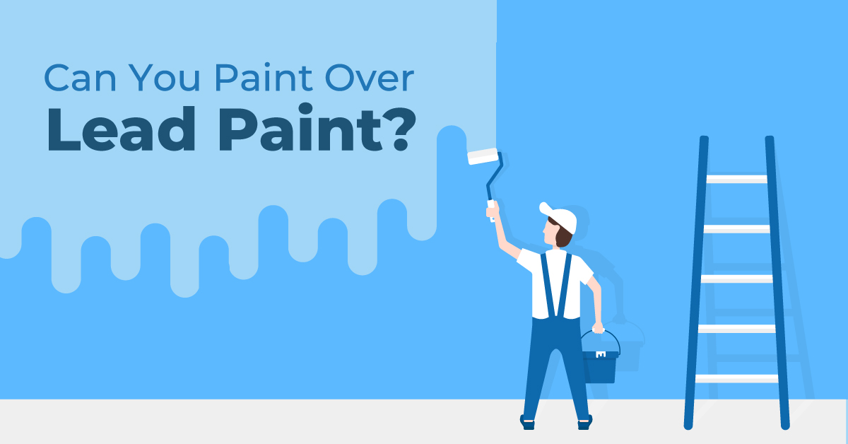 Can You Paint Over Lead Paint? Alpha Environmental